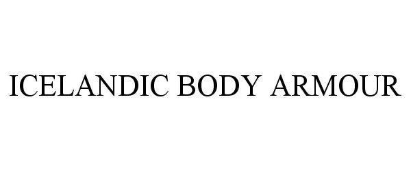 Trademark Logo ICELANDIC BODY ARMOUR