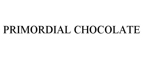  PRIMORDIAL CHOCOLATE