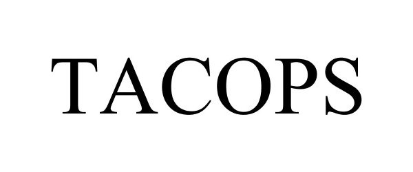 Trademark Logo TACOPS