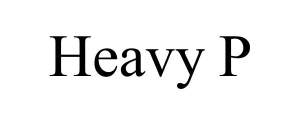  HEAVY P