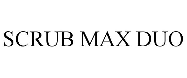Trademark Logo SCRUB MAX DUO