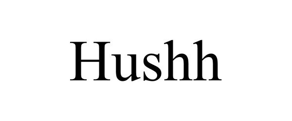 Trademark Logo HUSHH