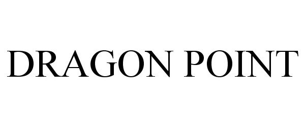 Trademark Logo DRAGON POINT
