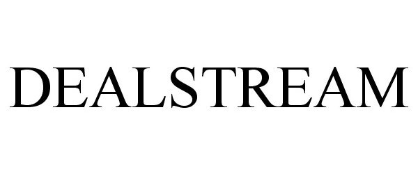 Trademark Logo DEALSTREAM