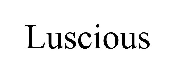 Trademark Logo LUSCIOUS