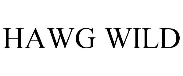 Trademark Logo HAWG WILD