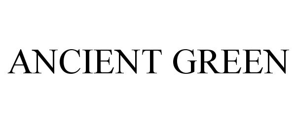Trademark Logo ANCIENT GREEN