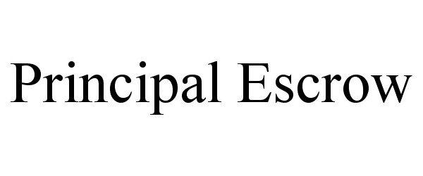 Trademark Logo PRINCIPAL ESCROW