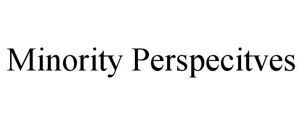 Trademark Logo MINORITY PERSPECITVES