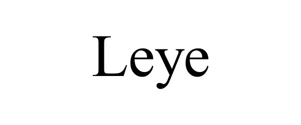 Trademark Logo LEYE