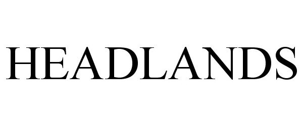 Trademark Logo HEADLANDS