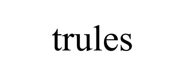 Trademark Logo TRULES