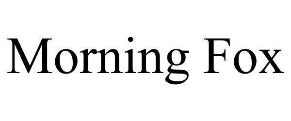 Trademark Logo MORNING FOX