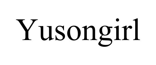 Trademark Logo YUSONGIRL