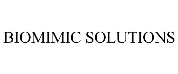 Trademark Logo BIOMIMIC SOLUTIONS