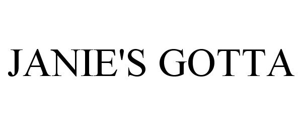 Trademark Logo JANIE'S GOTTA