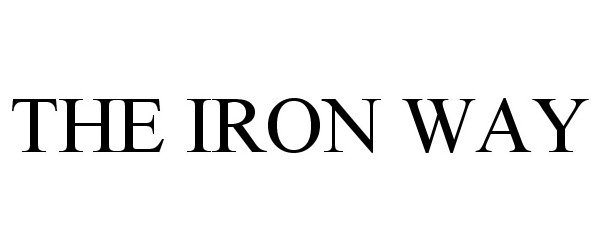 Trademark Logo THE IRON WAY