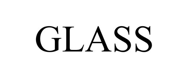 Trademark Logo GLASS