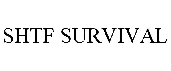 Trademark Logo SHTF SURVIVAL