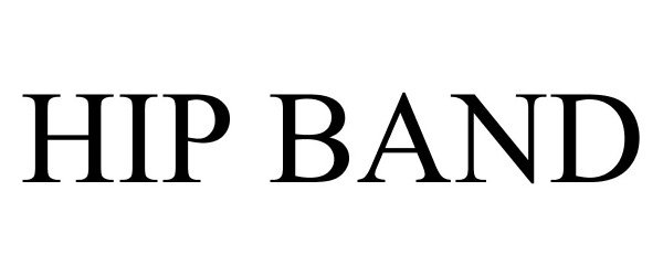 Trademark Logo HIP BAND