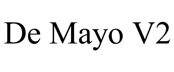Trademark Logo DE MAYO V2