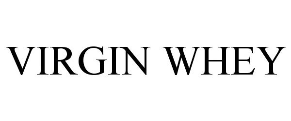 Trademark Logo VIRGIN WHEY