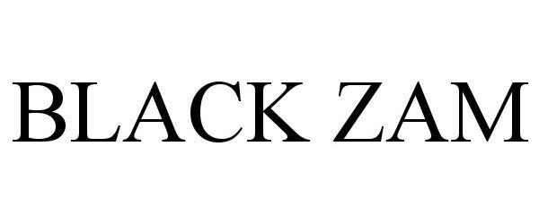 Trademark Logo BLACK ZAM