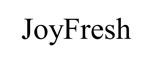 Trademark Logo JOYFRESH