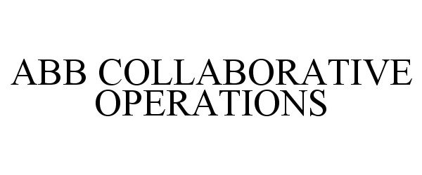  ABB COLLABORATIVE OPERATIONS