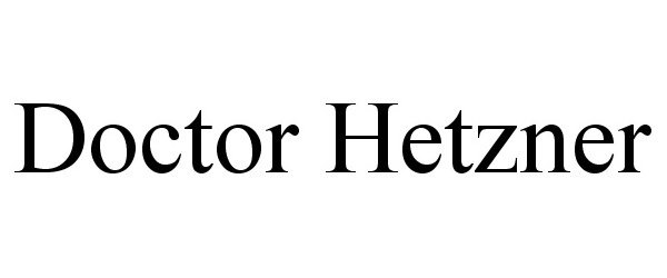 Trademark Logo DOCTOR HETZNER