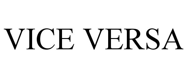 Trademark Logo VICE VERSA