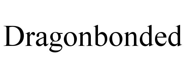 Trademark Logo DRAGONBONDED