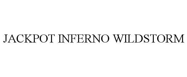  JACKPOT INFERNO WILDSTORM