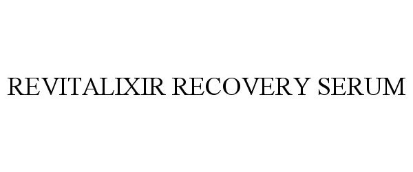 Trademark Logo REVITALIXIR RECOVERY SERUM