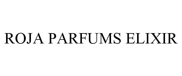 Trademark Logo ROJA PARFUMS ELIXIR