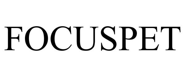 Trademark Logo FOCUSPET