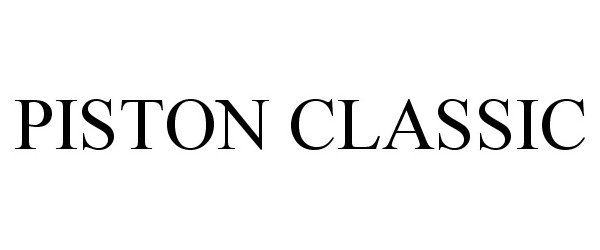 Trademark Logo PISTON CLASSIC