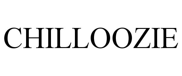 Trademark Logo CHILLOOZIE