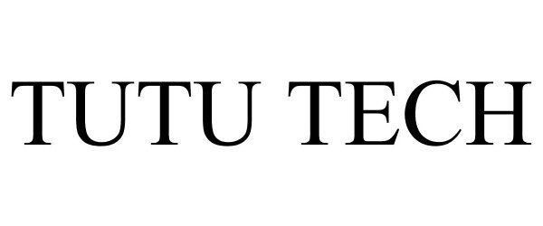 Trademark Logo TUTU TECH