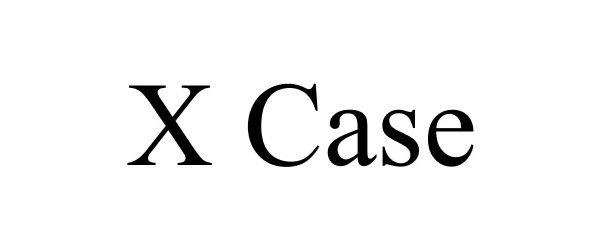 Trademark Logo X CASE
