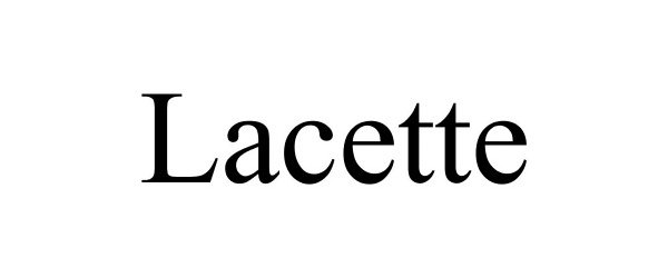 Trademark Logo LACETTE