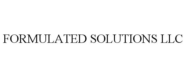  FORMULATED SOLUTIONS LLC