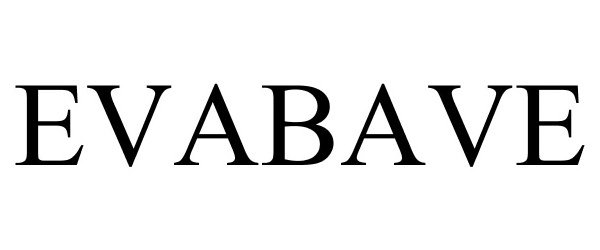 Trademark Logo EVABAVE