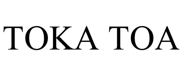 Trademark Logo TOKA TOA