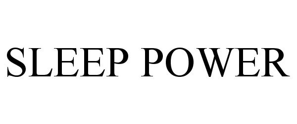  SLEEP POWER