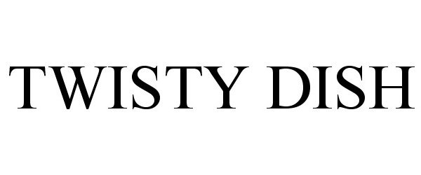 Trademark Logo TWISTY DISH
