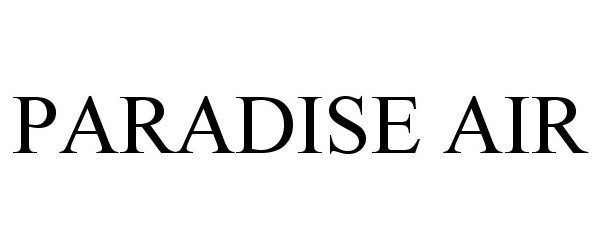 Trademark Logo PARADISE AIR