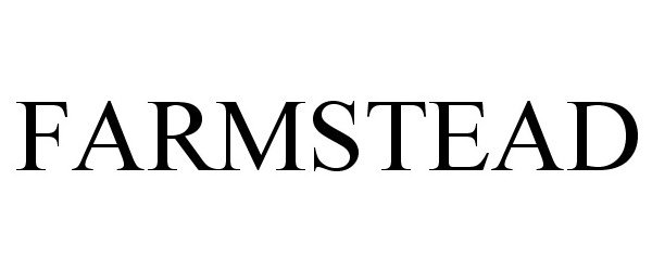 Trademark Logo FARMSTEAD