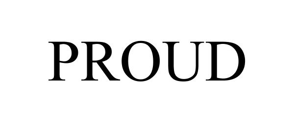 Trademark Logo PROUD