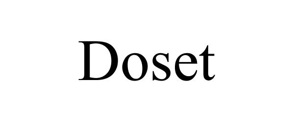 Trademark Logo DOSET